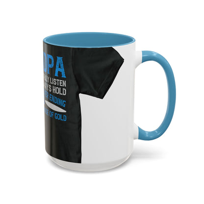 Grandpa has ears that truly listen arms that always hold-02 — Accent Mug 11/15oz