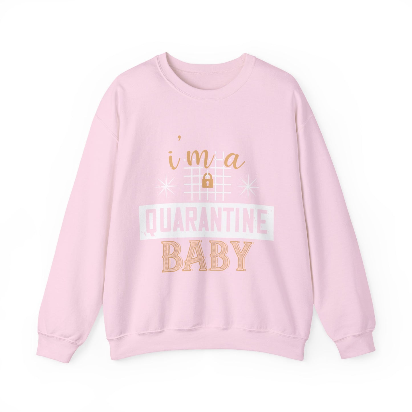 iΓÇÖm quarantine baby-01 — Unisex Heavy Blend Crewneck (G18000)