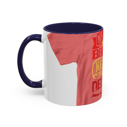 National isolation breeds national neurosis — Accent Mug 11/15oz
