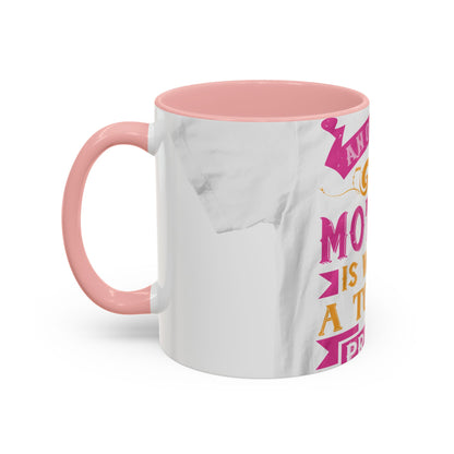 An ounce of mother is worth a ton of priest — Accent Mug 11/15oz
