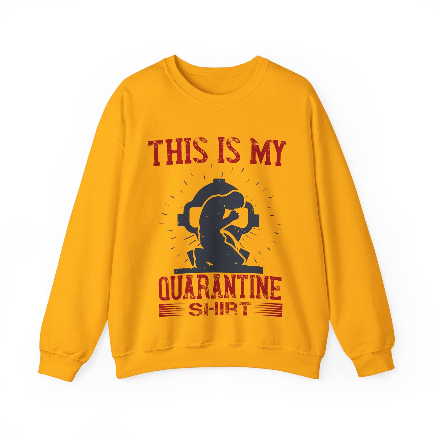 this is my quarantine-01 — Unisex Heavy Blend Crewneck (G18000)