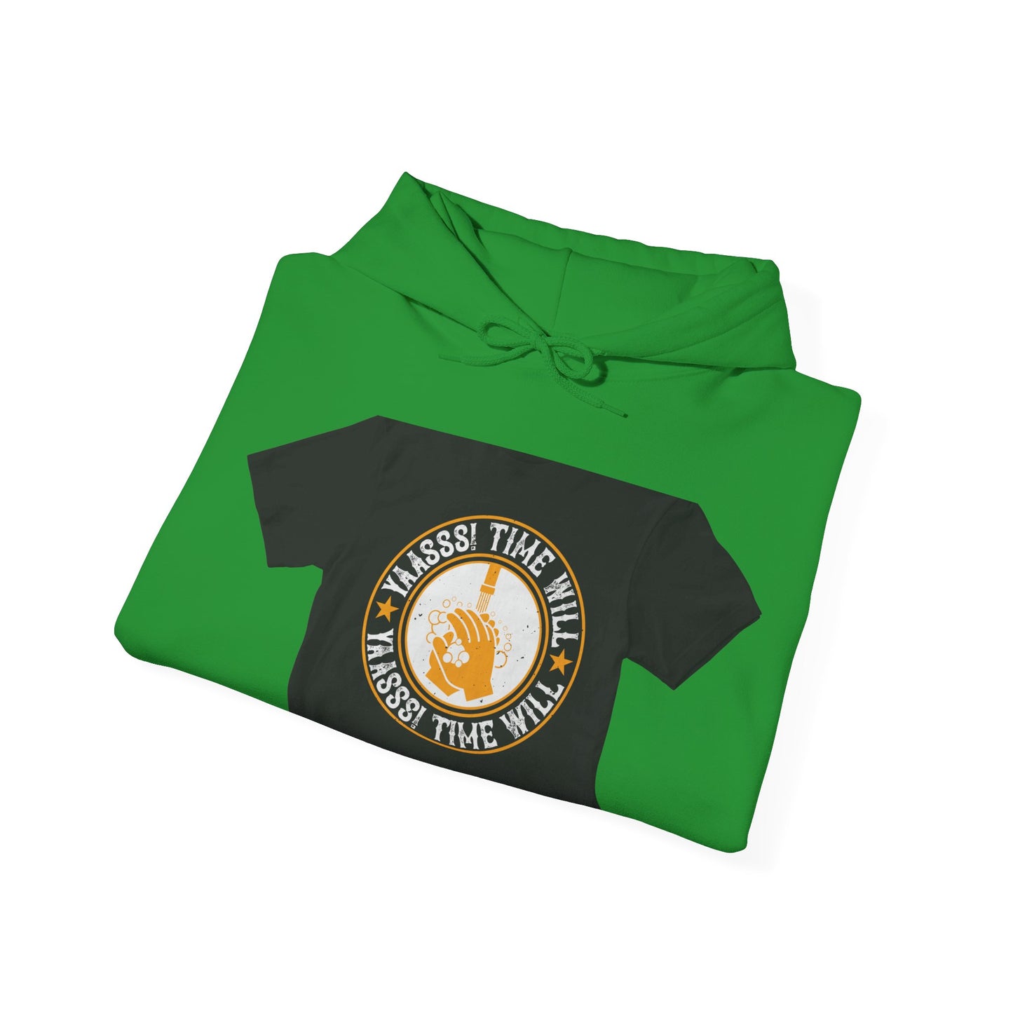 Yaasss Time will heal everything — Unisex Heavy Blend Hoodie (G18500)