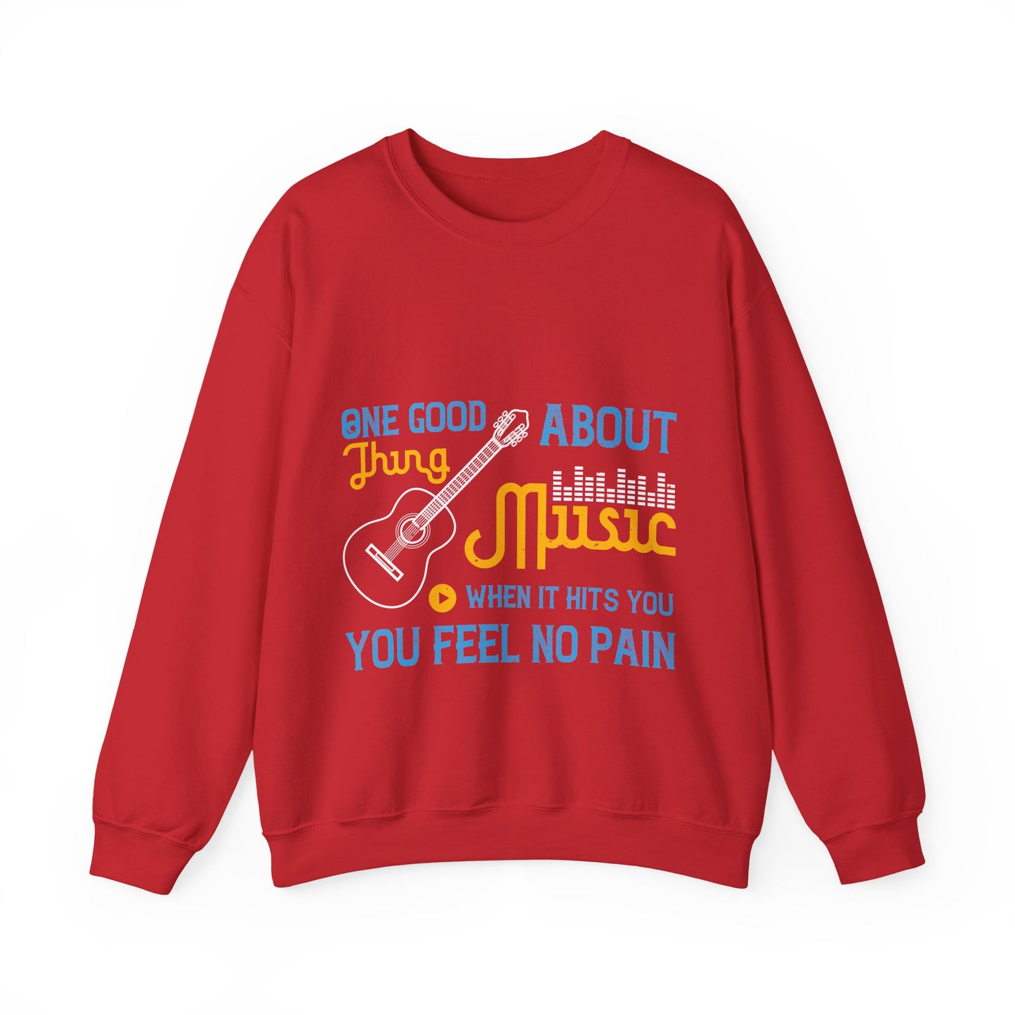 One good thing about music, when it hits you, you feel no pain-01 — Unisex Heavy Blend Crewneck (G18000)