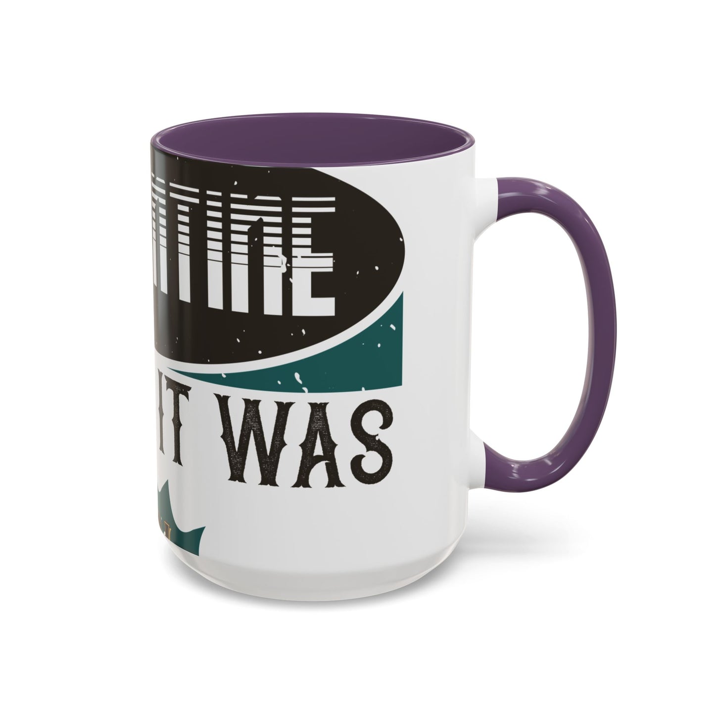 I was self-quarantine before it was cool-01 — Accent Mug 11/15oz