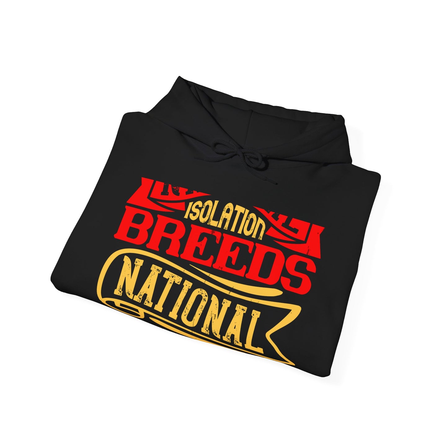 National isolation breeds national neurosis-01 — Unisex Heavy Blend Hoodie (G18500)