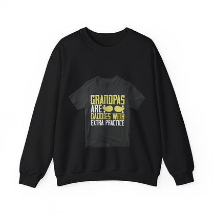 Grandpas are daddies with extra practice-2 — Unisex Heavy Blend Crewneck (G18000)