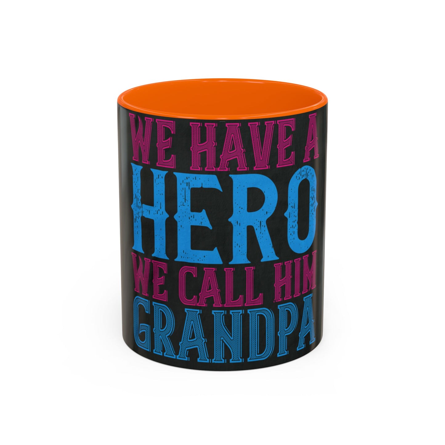 We have a hero, we call him grandpa-02 — Accent Mug 11/15oz