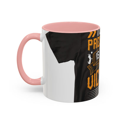 To be prepared is half the victory-0 — Accent Mug 11/15oz
