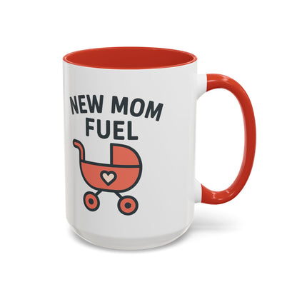 New Mom Fuel Coffee Mug - Cute Mom Gift, Ceramic Coffee Cup, Mommy Essentials, Baby Shower Gift, Parent Life Mug