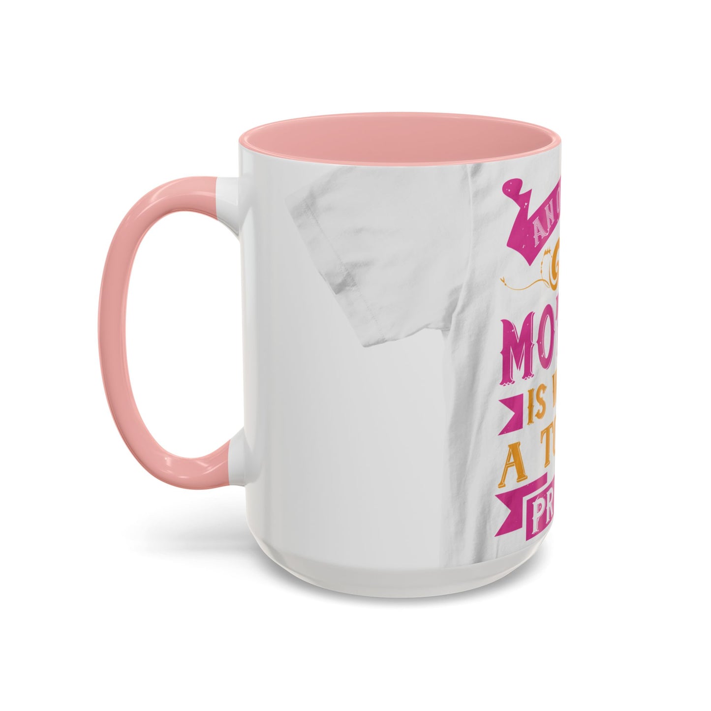 An ounce of mother is worth a ton of priest — Accent Mug 11/15oz