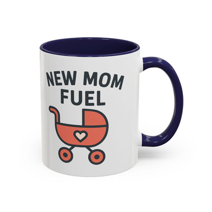 New Mom Fuel Coffee Mug - Cute Mom Gift, Ceramic Coffee Cup, Mommy Essentials, Baby Shower Gift, Parent Life Mug
