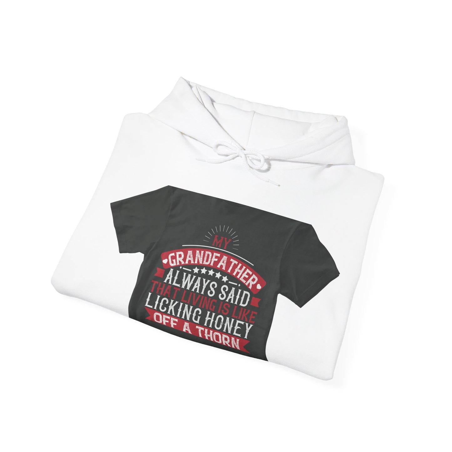 My grandfather always said that living is like licking honey off a thorn-02 — Unisex Heavy Blend Hoodie (G18500)