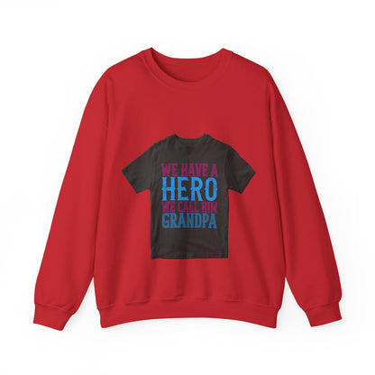 We have a hero, we call him grandpa-02 — Unisex Heavy Blend Crewneck (G18000)