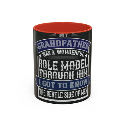 My grandfather was a wonderful role model-02 — Accent Mug 11/15oz