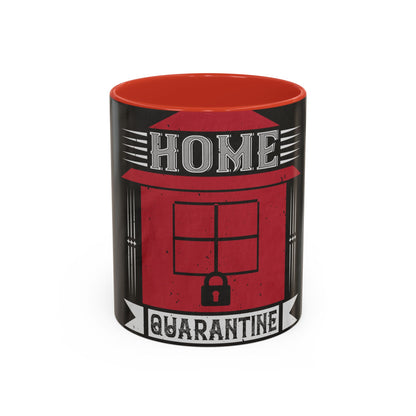 home quarantine — Accent Mug 11/15oz