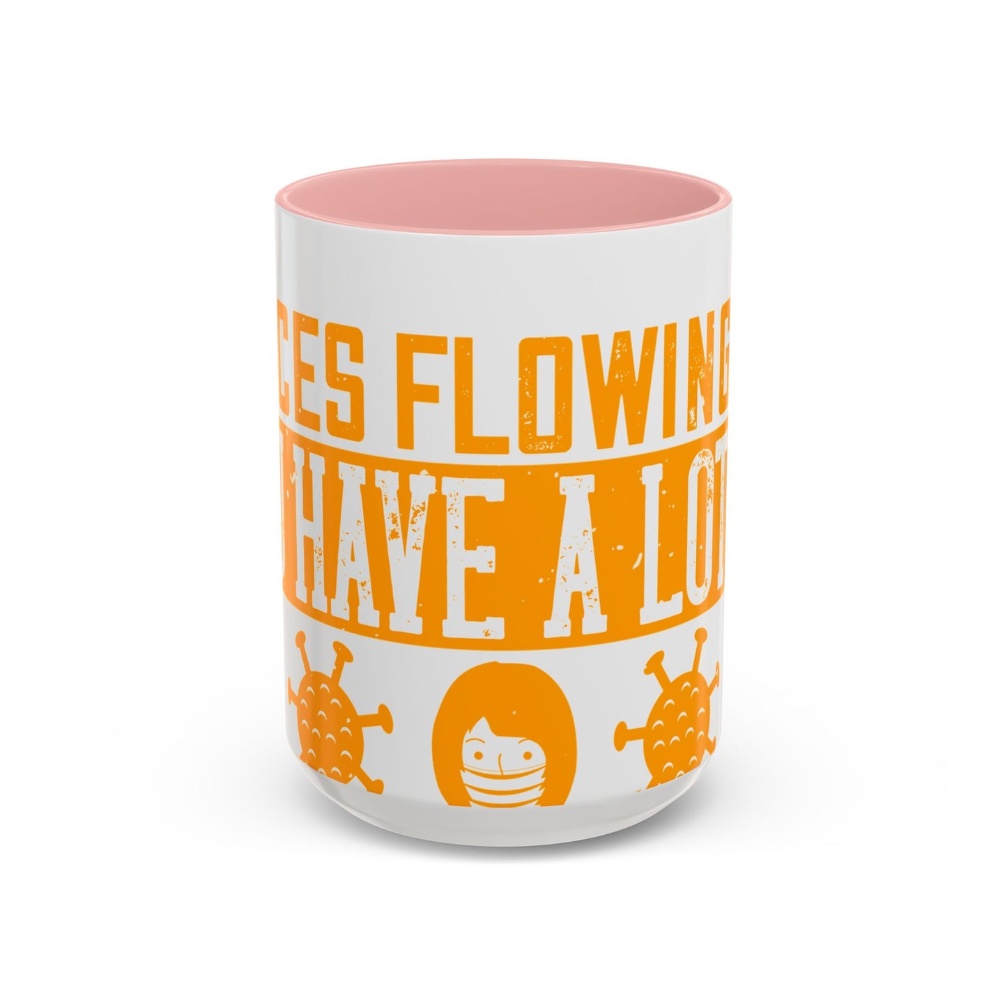 Keep those creative juices flowing. You have a lot of time on your hands!-01 — Accent Mug 11/15oz