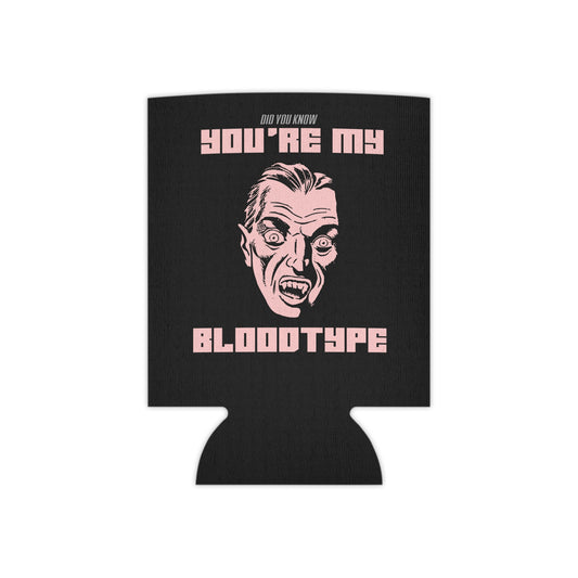 You're My Blood Type Can Cooler