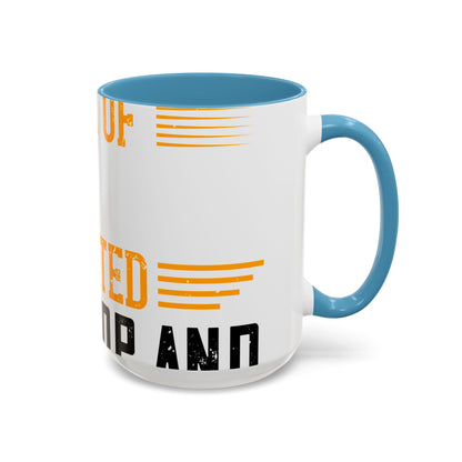 WeΓÇÖve taken a lot of things for granted. LetΓÇÖs stop and acknowledge-01 — Accent Mug 11/15oz