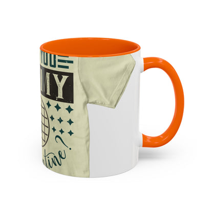 will you be my quarantine — Accent Mug 11/15oz