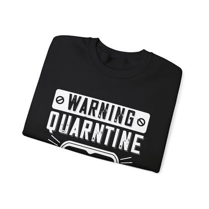 warning quarantine area-01 — Unisex Heavy Blend Crewneck (G18000)