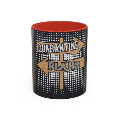 quarantine plans — Accent Mug 11/15oz