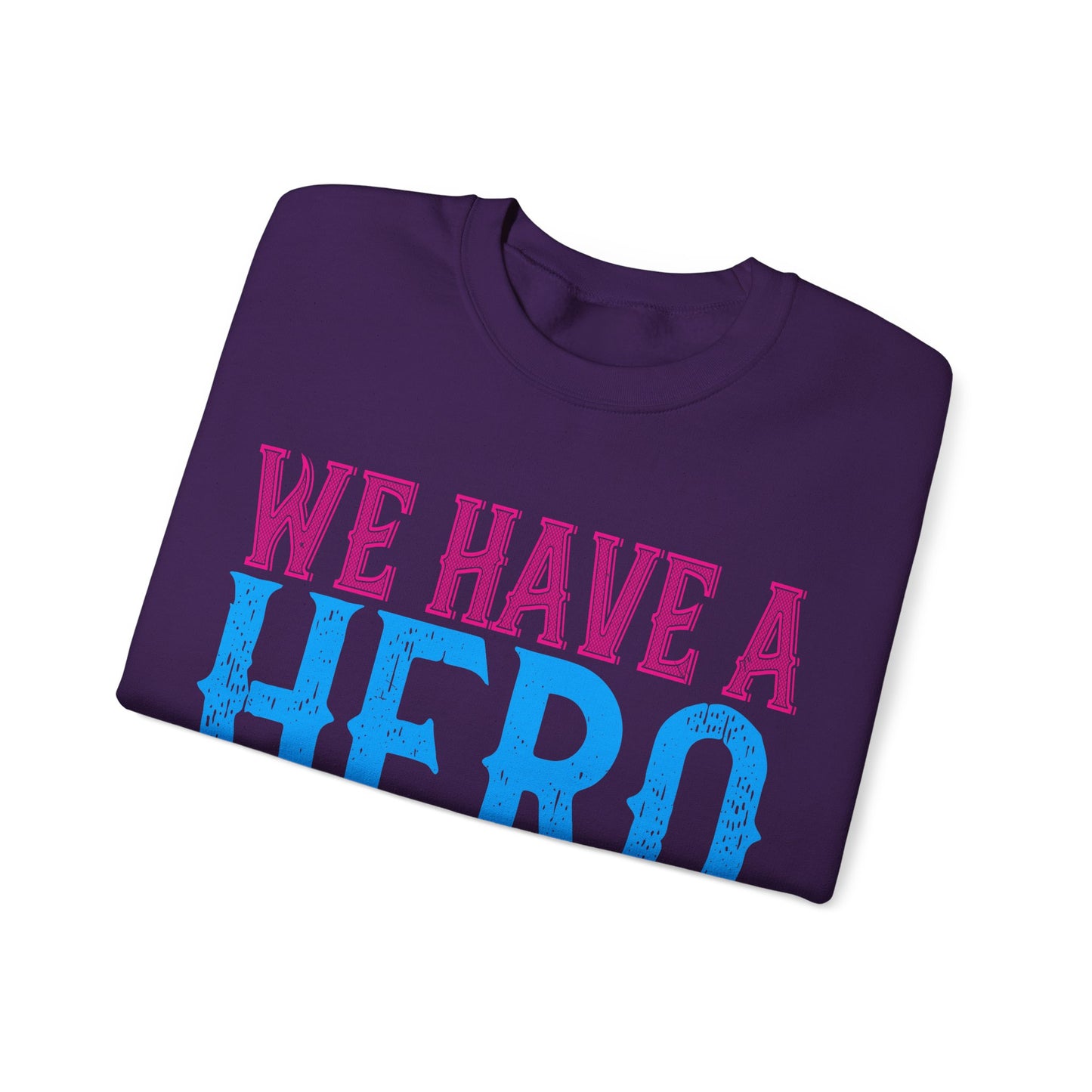 We have a hero, we call him grandpa-01 — Unisex Heavy Blend Crewneck (G18000)