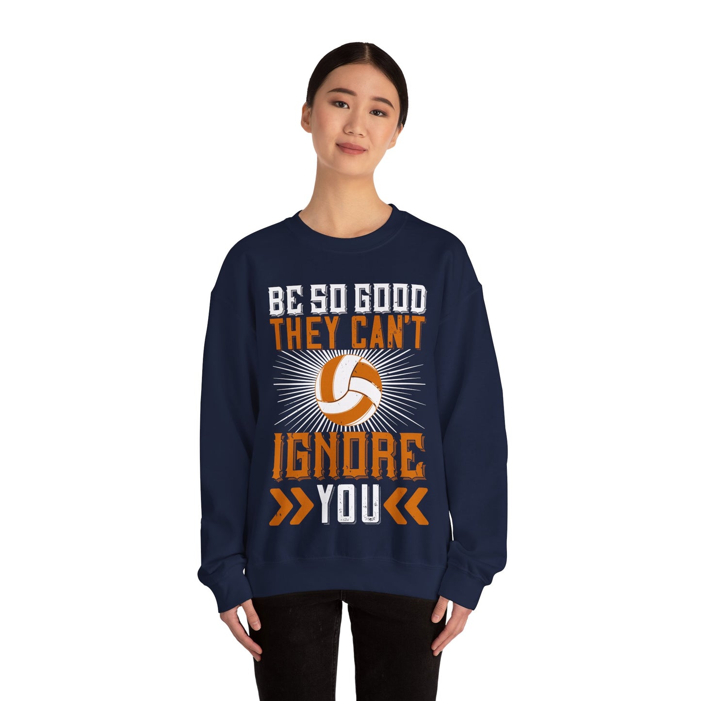 Be so good they canΓÇÖt ignore you-01 — Unisex Heavy Blend Crewneck (G18000)