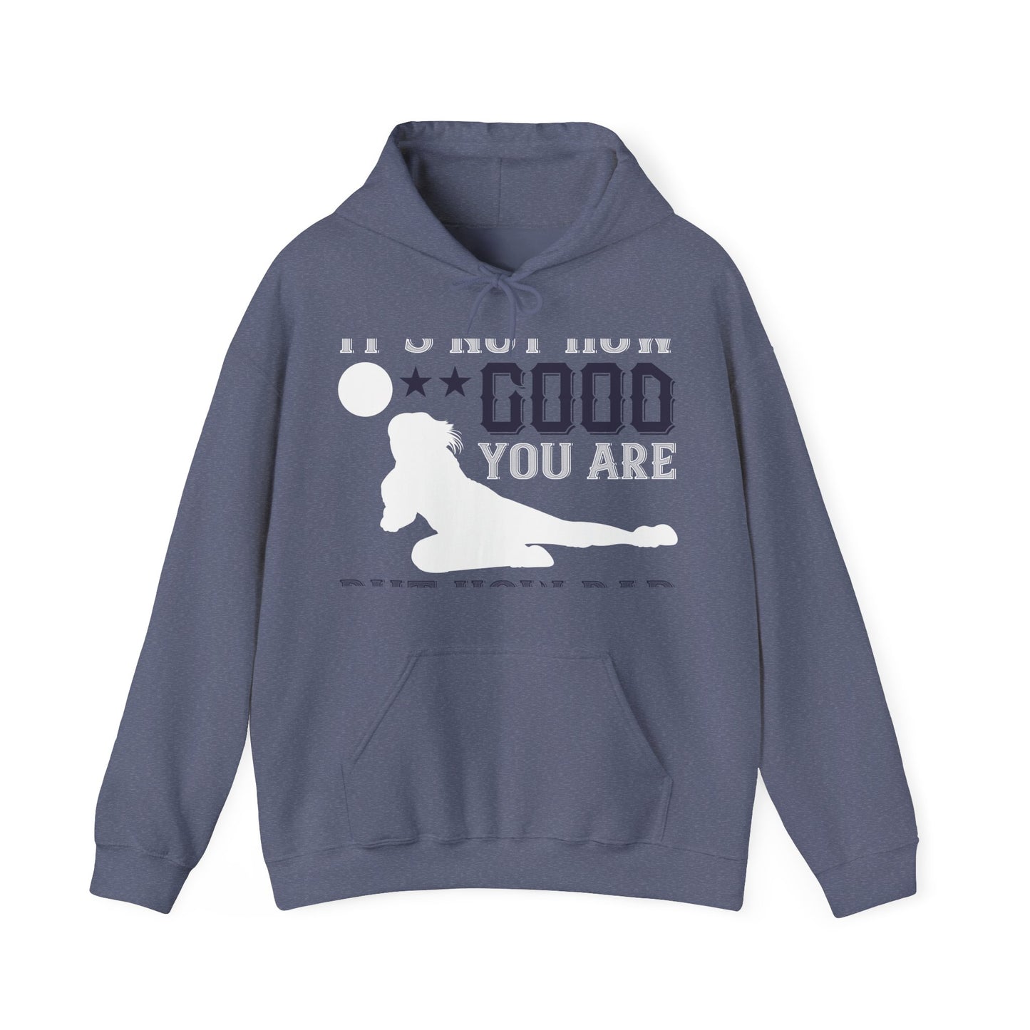 Sometimes itΓÇÖs not how good you are, but how bad you want it-01 — Unisex Heavy Blend Hoodie (G18500)