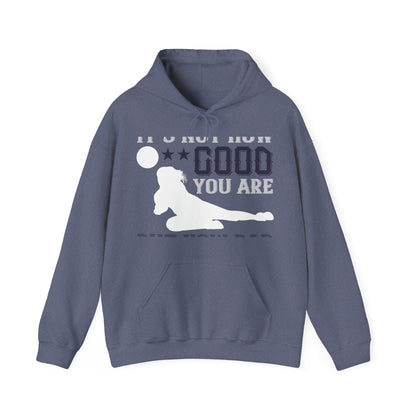 Sometimes itΓÇÖs not how good you are, but how bad you want it-01 — Unisex Heavy Blend Hoodie (G18500)