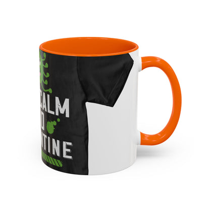 keep calm and quarantine — Accent Mug 11/15oz