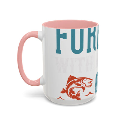 WEEKEND FORECAST WITH A CHANGE OF FISHING-01 — Accent Mug 11/15oz