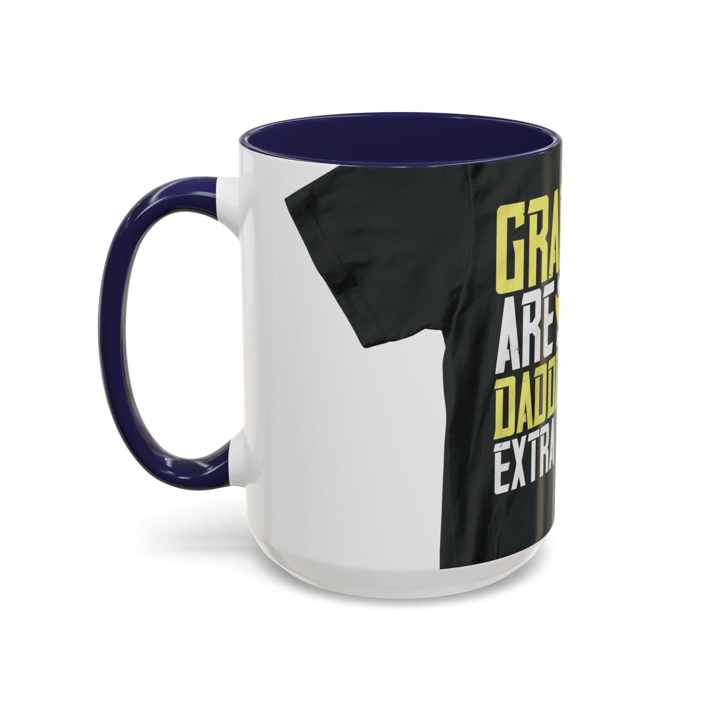 Grandpas are daddies with extra practice-2 — Accent Mug 11/15oz