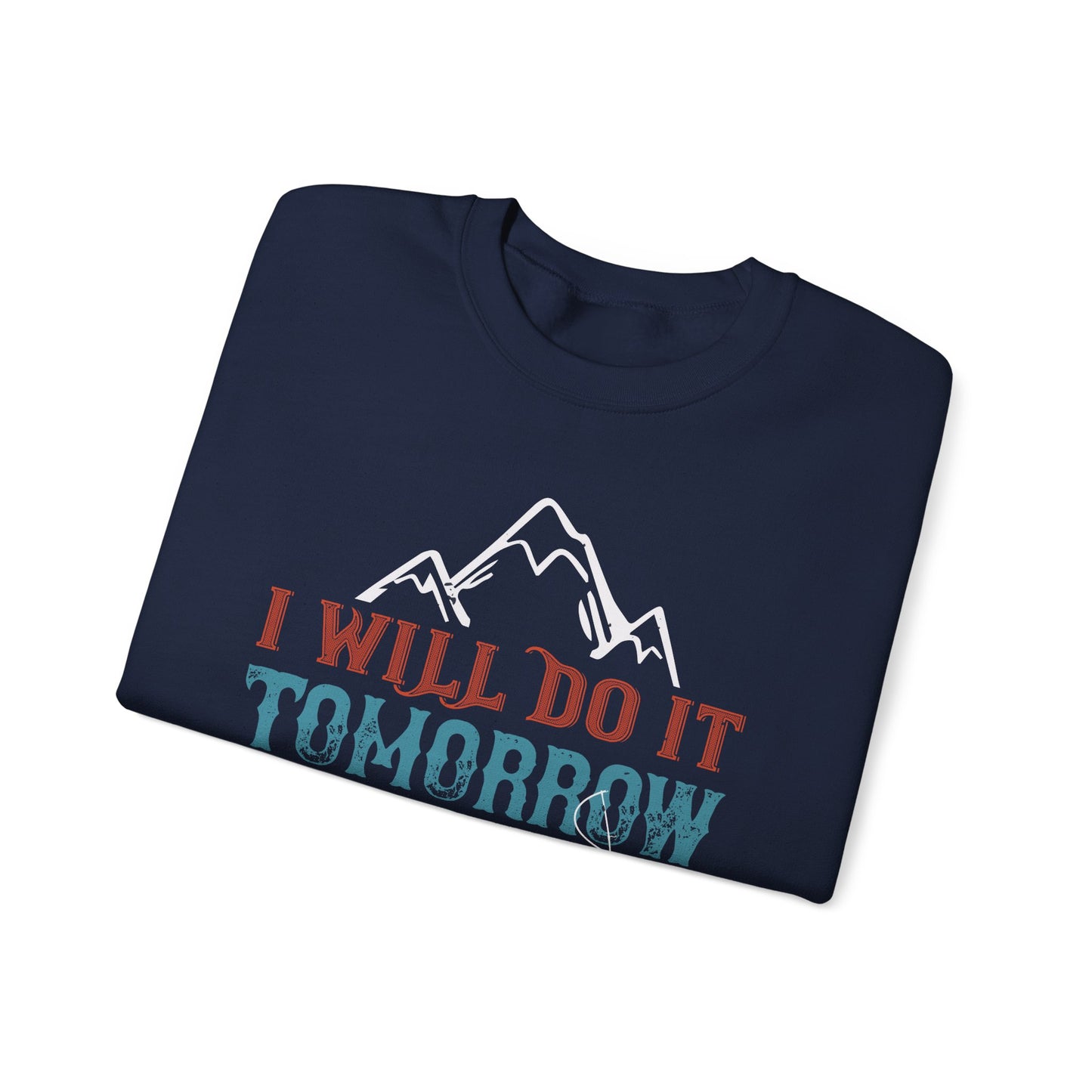 I WILL DO IT TOMORROW-01 — Unisex Heavy Blend Crewneck (G18000)