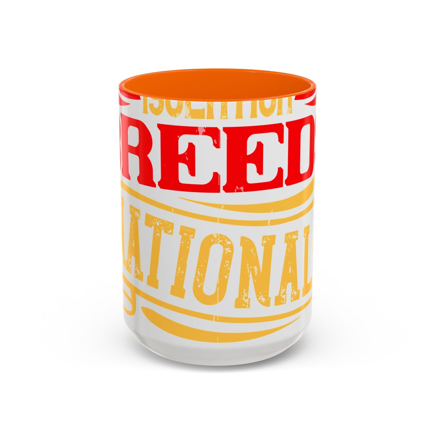 National isolation breeds national neurosis-01 — Accent Mug 11/15oz