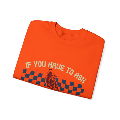 if you have to ask you will never understand!-01 — Unisex Heavy Blend Crewneck (G18000)