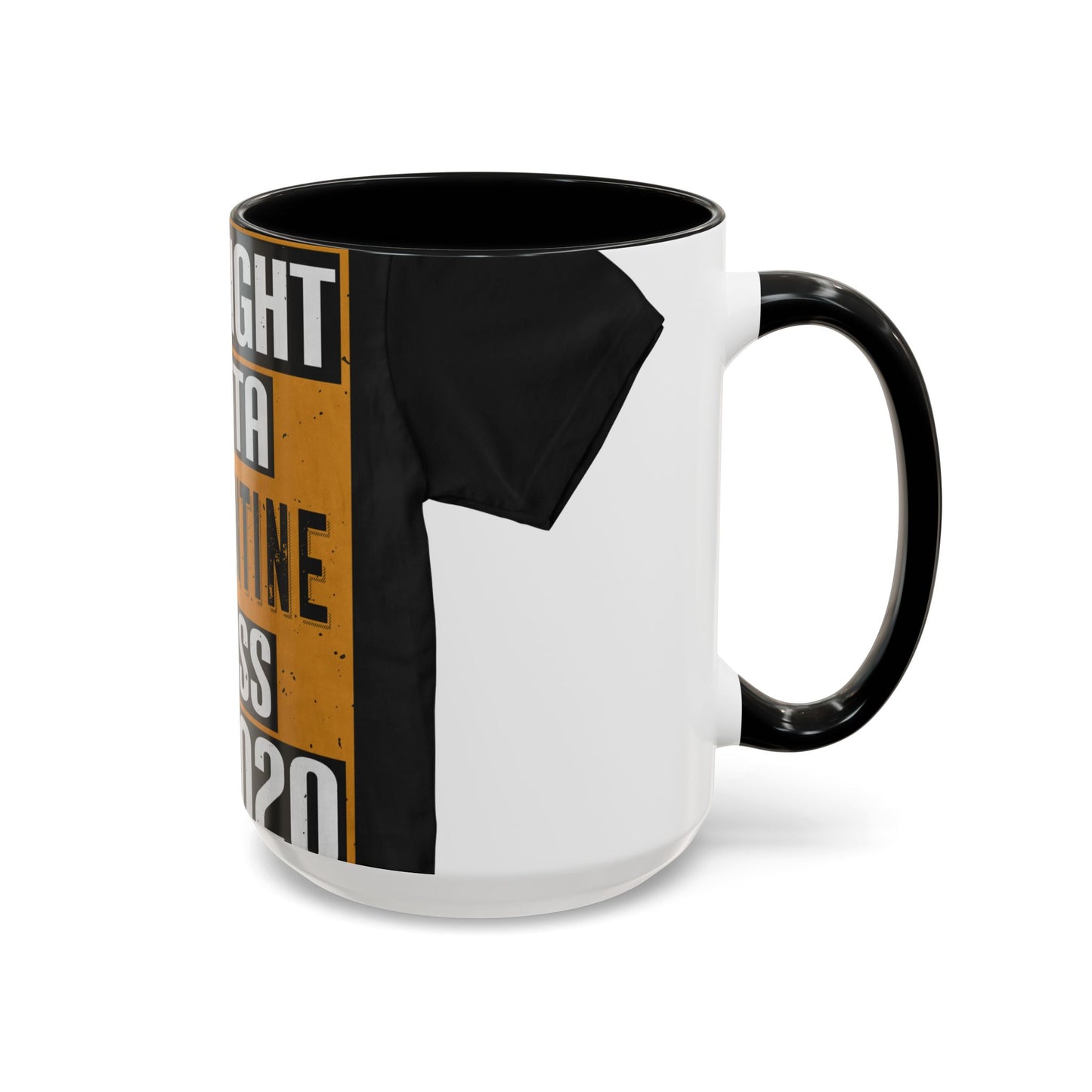 straight outta quarantine class of 2020 — Accent Mug 11/15oz