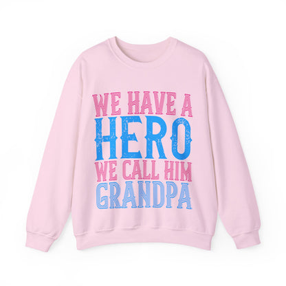 We have a hero, we call him grandpa-01 — Unisex Heavy Blend Crewneck (G18000)