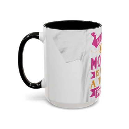 An ounce of mother is worth a ton of priest — Accent Mug 11/15oz