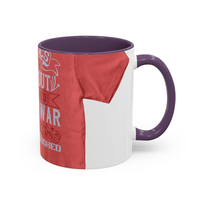 Politics is war without bloodshed, while war is politics with bloodshed — Accent Mug 11/15oz
