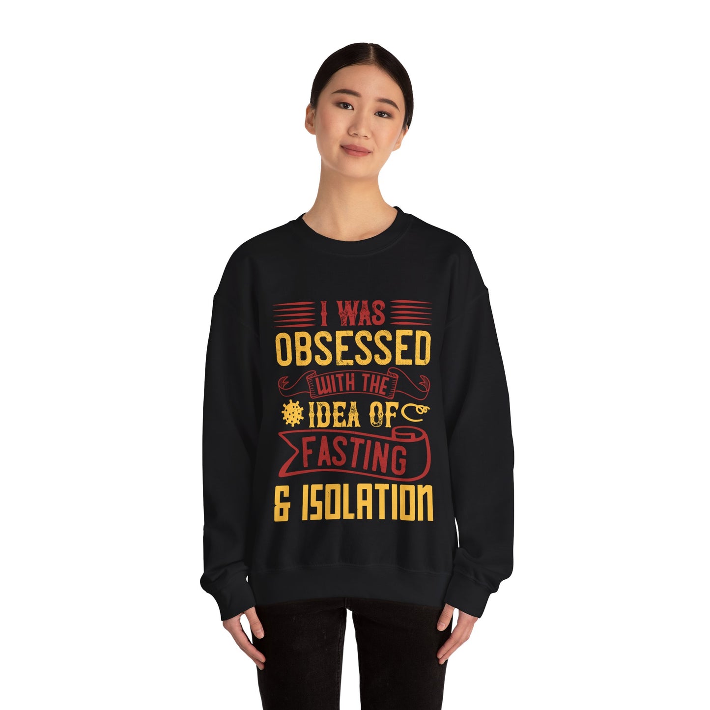 I was obsessed with the idea of fasting and isolation-01 — Unisex Heavy Blend Crewneck (G18000)