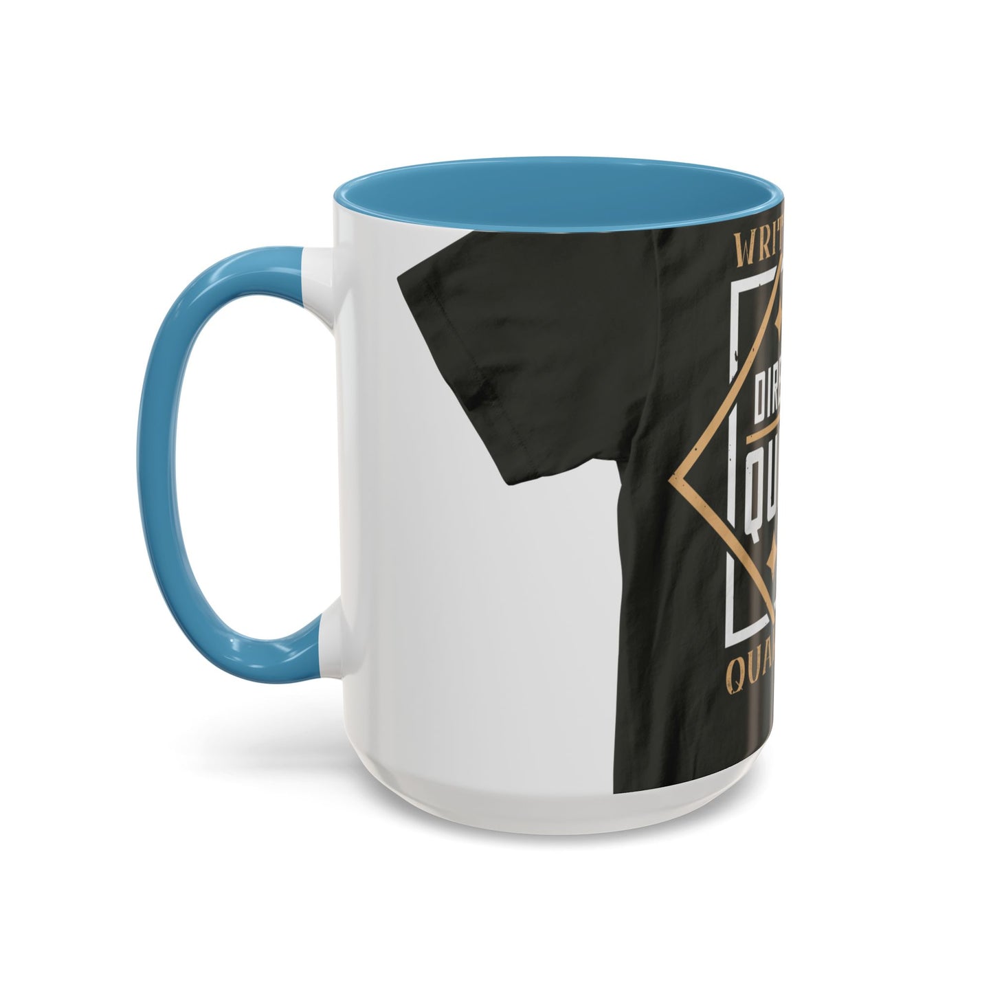 written and directed by quentin quarantine — Accent Mug 11/15oz