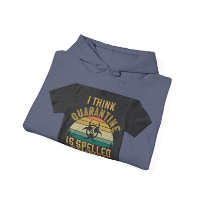 i think quarantine is spelled camping — Unisex Heavy Blend Hoodie (G18500)
