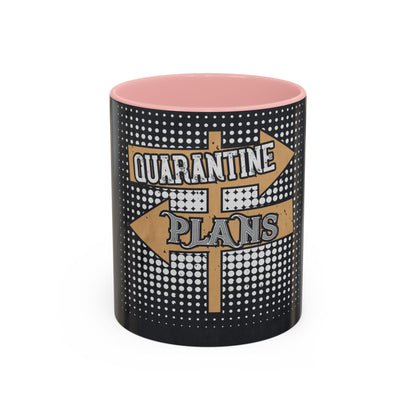 quarantine plans — Accent Mug 11/15oz