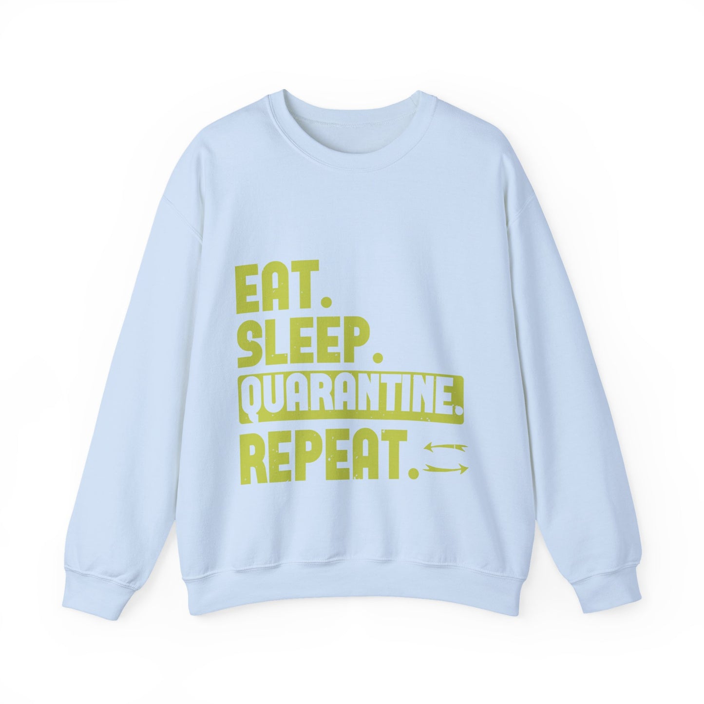 eat sleep quarantine repeat-01 — Unisex Heavy Blend Crewneck (G18000)