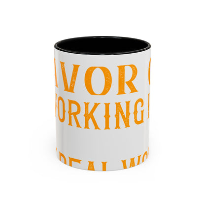 There 's something to be said in favor of working in isolation in the real world-01 — Accent Mug 11/15oz