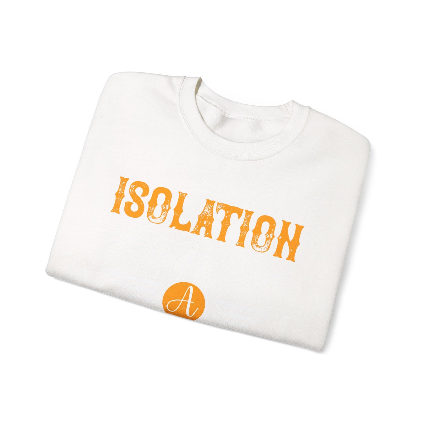 Isolation is a dream killer-01 — Unisex Heavy Blend Crewneck (G18000)