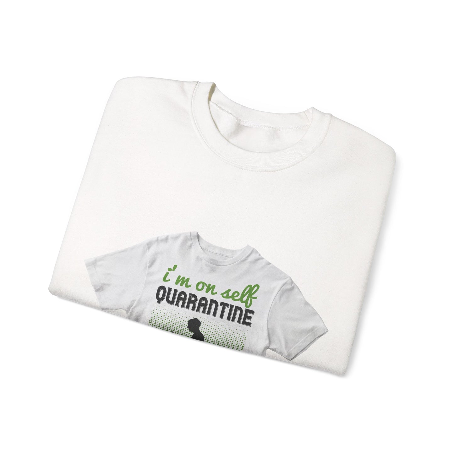 i'm on self quarantine 2020 — Unisex Heavy Blend Crewneck (G18000)