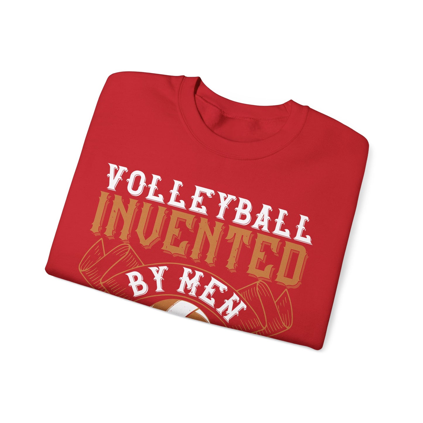Volleyball Invented by men, perfected by women-01 — Unisex Heavy Blend Crewneck (G18000)