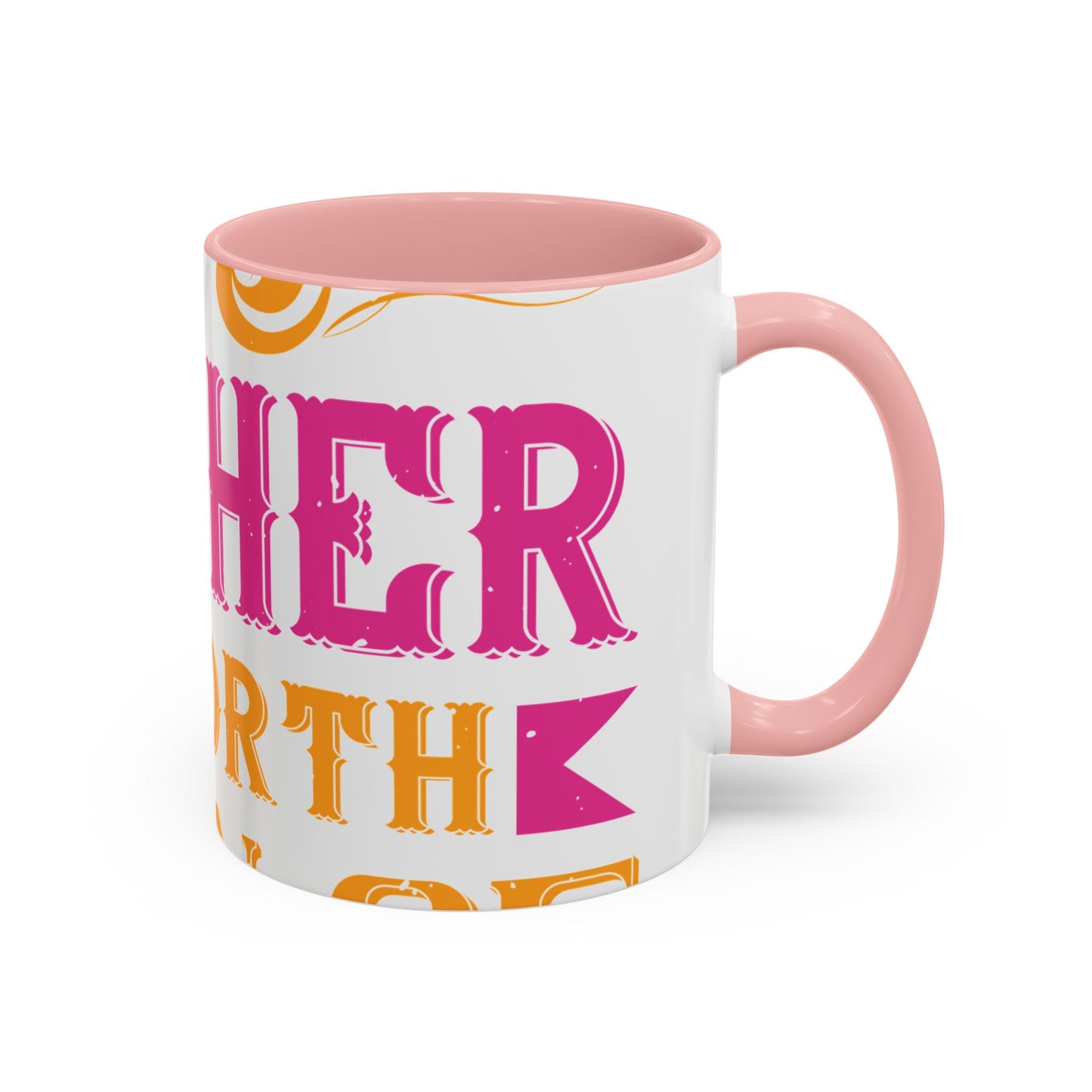 An ounce of mother is worth a ton of priest-01 — Accent Mug 11/15oz