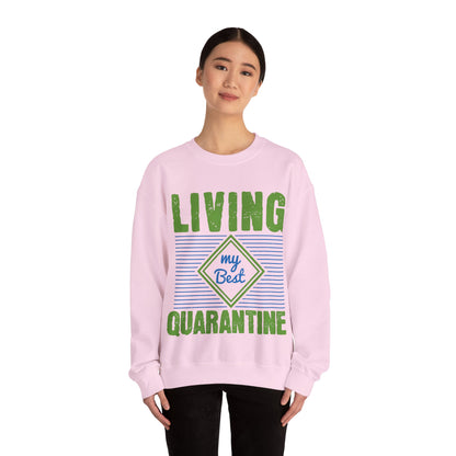 living my best quarantine-01 — Unisex Heavy Blend Crewneck (G18000)